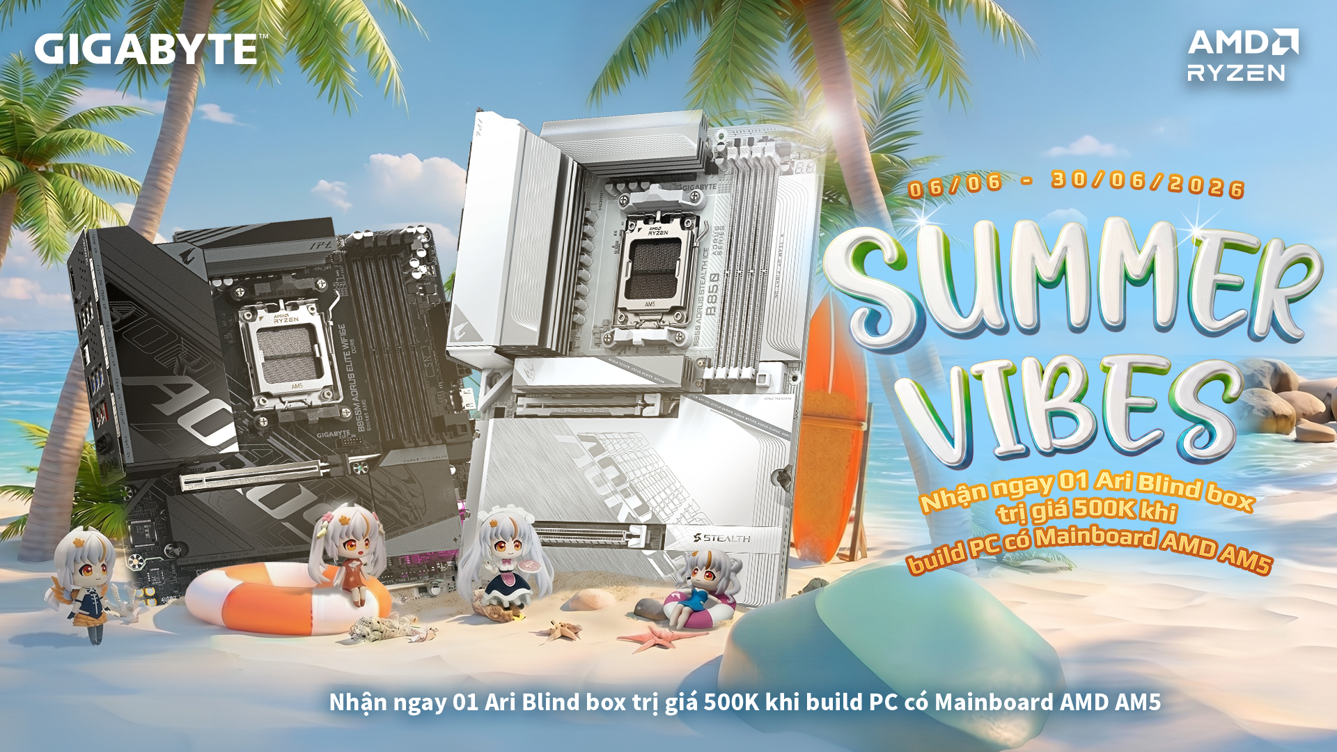 [GIGABYTE CTKM] AMD Bundle tháng 6 – Nhận quà tặng ARI Blind Box & Voucher lên đến 500.000 VNĐ